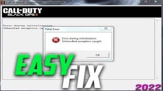 Black Ops 2 "unhandled exception caught" Steam ERROR (Windows 10)