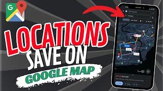 How To Save Location In Google Maps (2024) Simple Tutorial