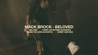 Mack Brock - “Christ Or Nothing (Acoustic)” [Official Audio Video]