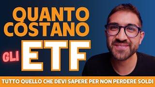 QUANTO COSTANO (DAVVERO) GLI ETF