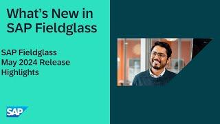 SAP Fieldglass | May 2024 Release Highlights