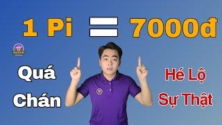 1 Pi Giá Chỉ 7000đ. Quá Thảm Và Sự Thật Đằng Sau Khiến Bạn Phải Bất Ngờ