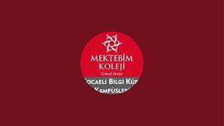 Mektebim Koleji Kocaeli Bilgi Küpü Kampüsleri -İstek Atanur Oğuz Okulları