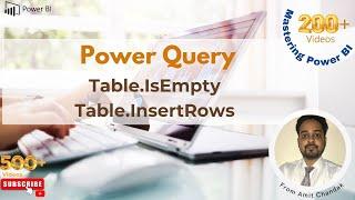 Power BI Beginners 205: Power Query Table.IsEmpty, Table.InsertRows