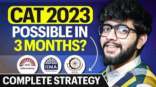 How to prepare for CAT in 3 Months? | CAT 2023 Preparation Strategy