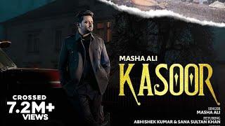 Kasoor (Official Video) | Masha Ali | Sana Sultan Khan | Abhishek Kumar | Latest Punjabi Songs 2022