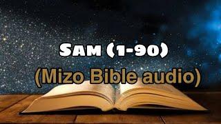 Mizo Bible audio || Sam (1-90)