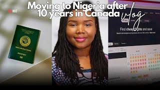 Why I am relocating to Nigeria after ten years in Canada. Relocation Vlog Part Two| Week in my life