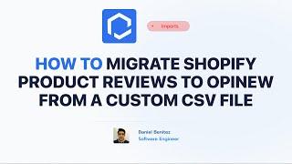 How to migrate Shopify product reviews to Opinew from a custom CSV file? - Shopify Tutorial 2023