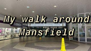 My Walk Around Mansfield