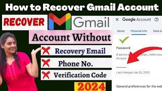 How to Recover Gmail Account without Phone Number I Google Account Recovery 100% in 2024