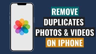 How To Remove Duplicates Photos & Videos On iPhone - iOS 16