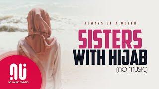 Sisters With Hijab حجابي - Latest NO MUSIC Version | Acapella (Lyrics)