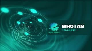 Eralise - Who I Am [HD]