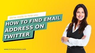 How to find email address on twitter 2024 | Initial Solution