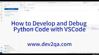 How to Develop and Debug Python Code with VSCode