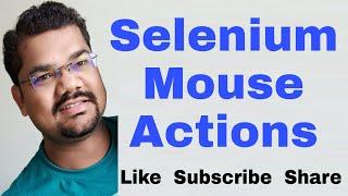 Selenium Mouse Actions Hover, Click, Double Click, Right Click | Mouse Actions in Selenium Webdriver