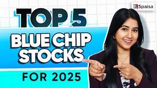 Best Blue Chip Stocks | Top 5 Large Cap Stocks to Look out for | Stocks to Buy Now