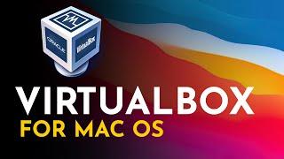 How To install VirtualBox on Mac (2021) |  VirtualBox Mac OS