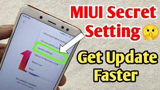 MIUI Secret Setting || Get MIUI Updates Faster From Others || Simple trick