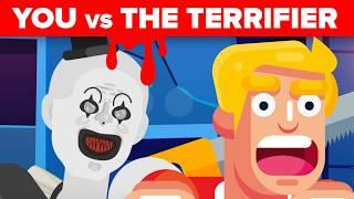 YOU vs THE TERRIFIER - Can you Defeat and Survive Art the Clown