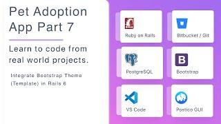 Pet Adoption App - Part 7 - With Rails, Integrate Bootstrap template (theme) into Rails 6