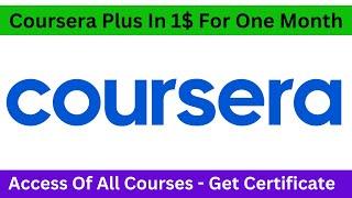 How To Get Coursera Plus Subscription In 1$ | With Certificates In 2024 |