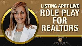 Listing Appointment "LIVE" Role Play For Realtor