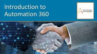 Introduction to Automation 360 [Getting Started with A360] [1 of 5]