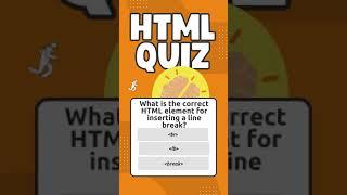 HTML QUIZ - What is the correct HTML element for inserting a line break?