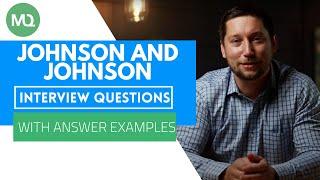 Johnson and Johnson Interview Questions with Answer Examples