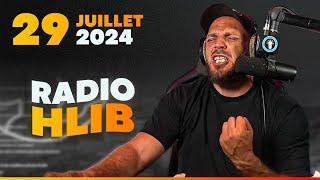 RADIO HLIB DU 29 JUILLET 2024