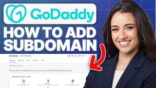 How To Add Subdomain On GoDaddy (2025 Updated Tutorial)