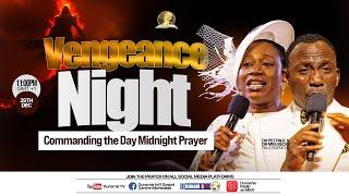 MID NIGHT PRAYER COMMANDING THE DAY-VENGEANCE NIGHT. 29-12-2024