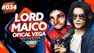 ENTREVISTA COM LORD MAICO (OFICIAL VEGA) - LINHAGEM CAST #34