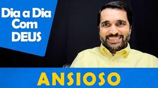 DIA A DIA COM DEUS - "Livre-se da Ansiedade" - Paulo Junior