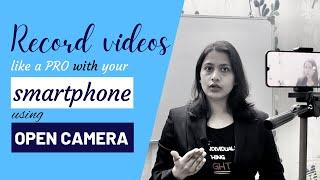 Best Camera App for Android | Open Camera App Tutorial- 2022 | Filming with Android