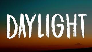 David Kushner - Daylight (Lyrics) "oh i love it and i hate it at the same time"