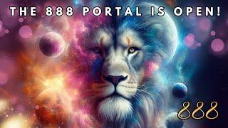 88 Lions Gate Portal 2024: Abundance & Spiritual Awakening Meditation 888 Hz