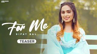 For Me : Sifat Bal (Official Teaser) Releasing On 23rd Aug 2022 @JukeDock