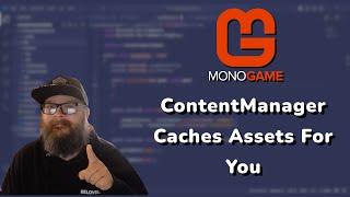 ContentManager Caches Assets For You | MonoGame Short Discussion