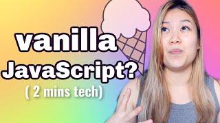 What is Vanilla Javascript