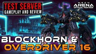 Blockhorn &Overdriver 16 - Test Server Weapon and Mech Review | Mech Arena