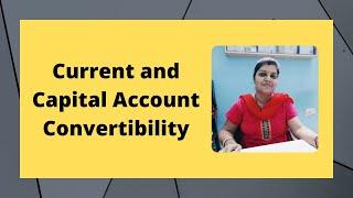 Current and Capital Account Convertibility in 5 min by Amrita Mam