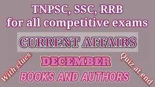 DECEMBER-Books And Author/Current affairs/SSC,TNPSC group 2,group 4 & all other competitive Exams