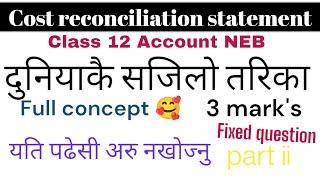 Cost reconciliation statement part ii numerical solve and motivation class