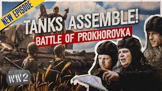 Tanks Prepare for Battle! The Greatest Ever? Prokhorovka Part 2