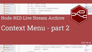 Context Menu - part 2 - developing node-red stream - 30th May 2022