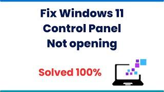 Fix Windows 11 Control Panel not opening