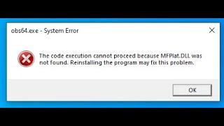 Quick fix for MFPlat.DLL not Found Error in Windows